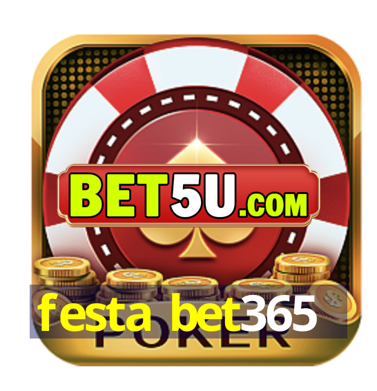 festa bet365